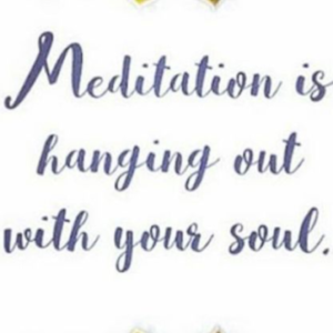 Meditation is hanging…soul